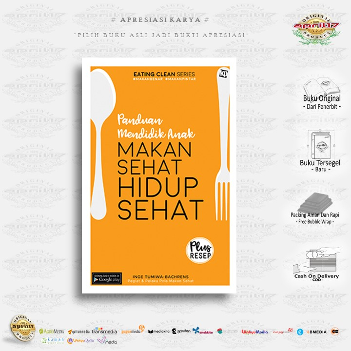 Jual BUKU PANDUAN MENDIDIK ANAK MAKAN SEHAT HIDUP SEHAT - Penulis: Inge ...