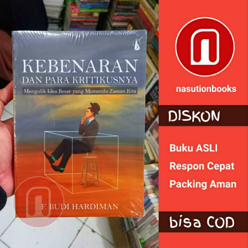 Jual Buku Kebenaran Dan Para Kritikusnya F Budi Hardiman Kanisius