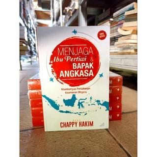 ( PROMO BUKU MURAH ORIGINAL ) BUKU MOTIVASI / PENGEMBANGAN DIRI / MENJAGA IBU PERTIWI & BAPAK ANGKASA / BEST SELLER / KARIR / INVESTASI / CHAPPY HAKIM / BISNIS