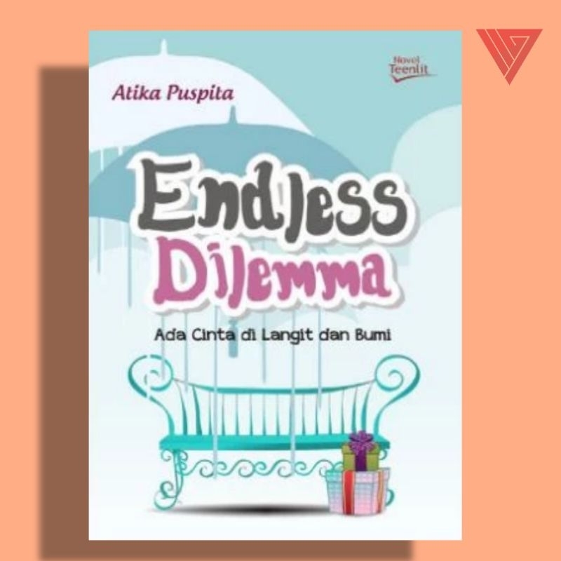 Jual Buku endless dilemma ada cinta di langit dan bumi - novel cinta