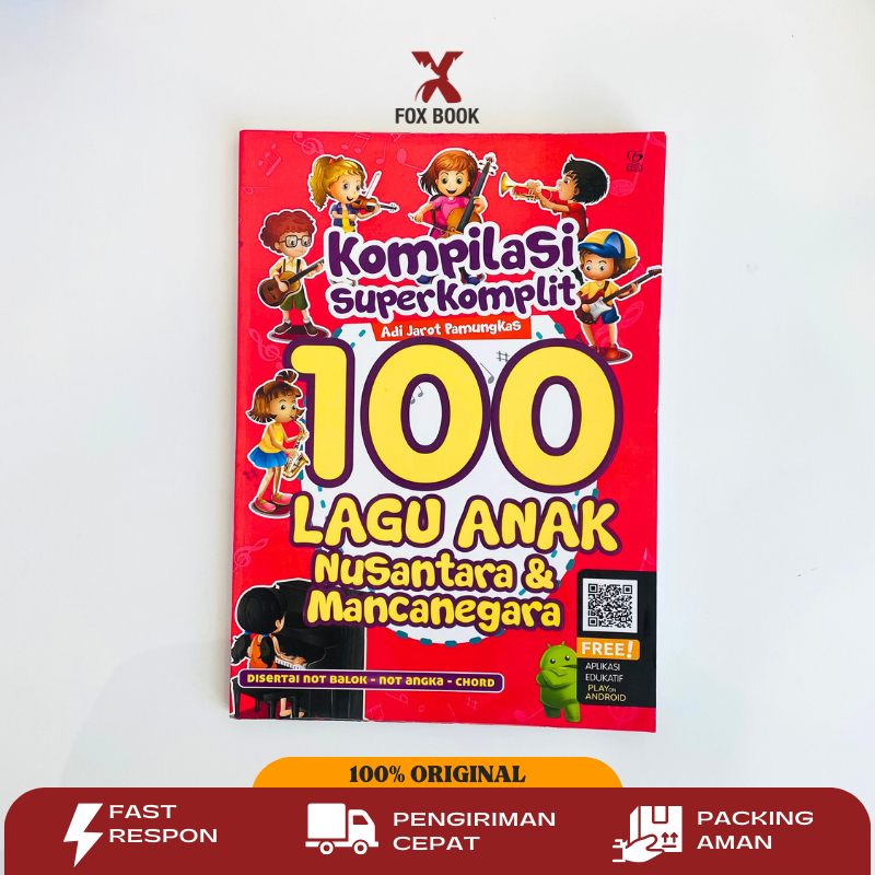 Jual Buku Lagu Anak : Kompilasi Superkomplit 100 Lagu Anak Nusantara