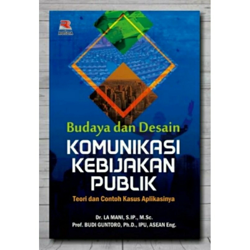 Jual Buku Budaya Dan Desain KOMUNIKASI KEBIJAKAN PUBLIK | Shopee Indonesia