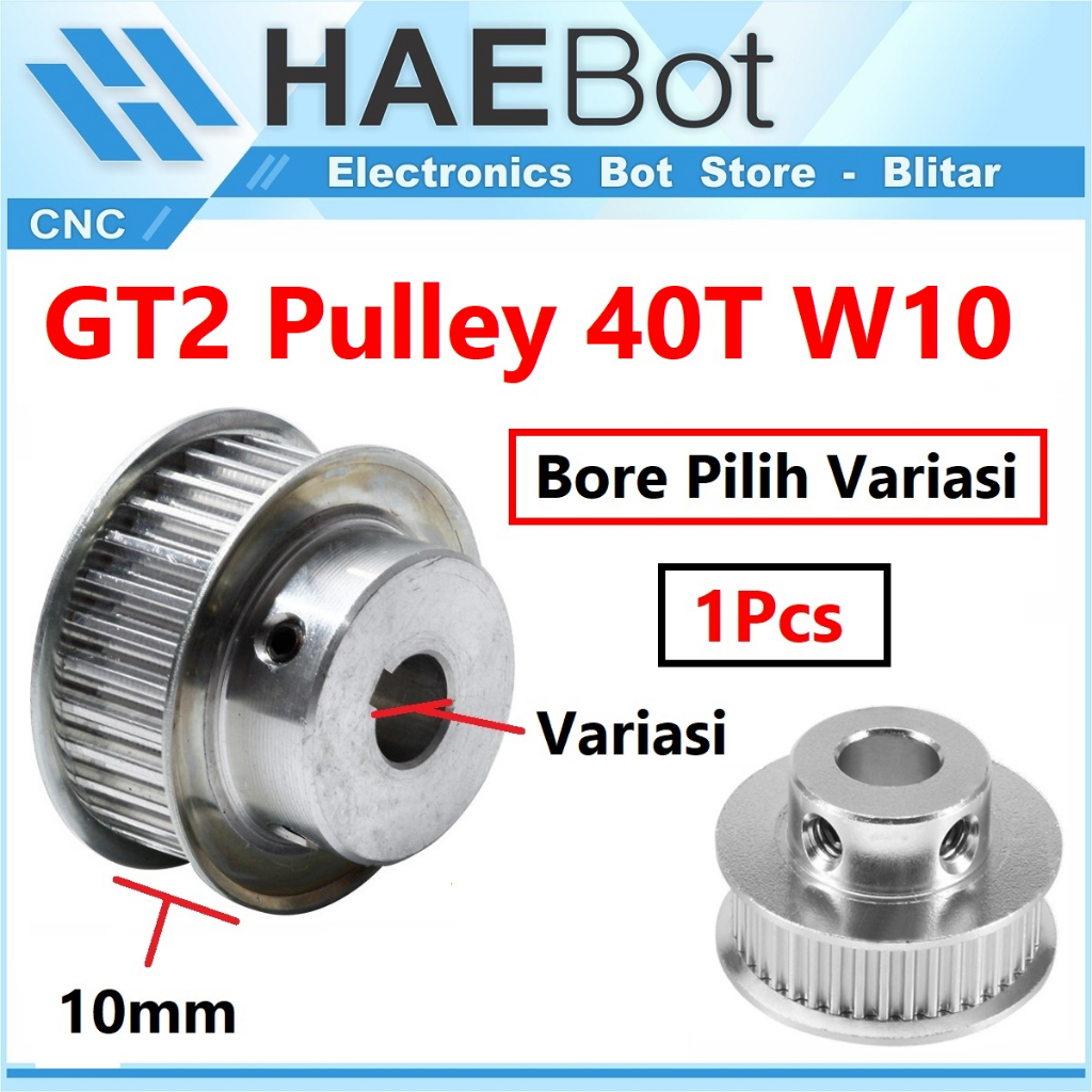 Jual HAEBOT GT2 Pulley Timing CNC 40T W10 Bore 5 6 6 35 8 10 12 Mm