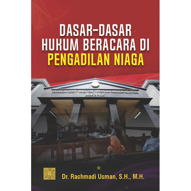 Jual DASAR-DASAR HUKUM BERACARA DI PENGADILAN NIAGA | Shopee Indonesia