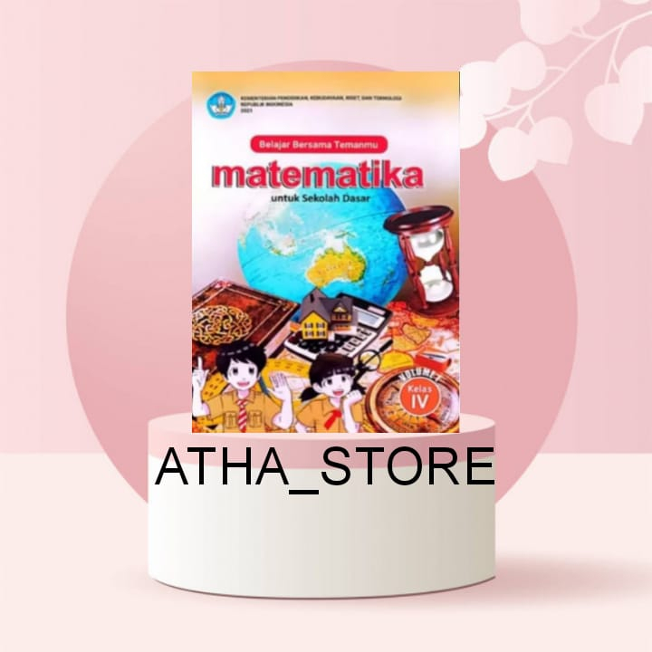 Jual BUKU SISWA MATEMATIKA KELAS 4 VOL 1 KURIKULUM PENGGERAK-MERDEKA SD ...