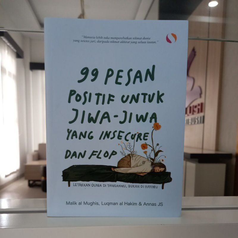 Jual BUKU 99 PESAN JIWA-JIWA YANG INSECURE DAN FLOP (SYALMAHAT ...