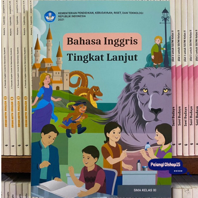 Jual BUKU BAHASA INGGRIS TINGKAT LANJUT SMA/MA KELAS 11 (XI) KURIKULUM ...