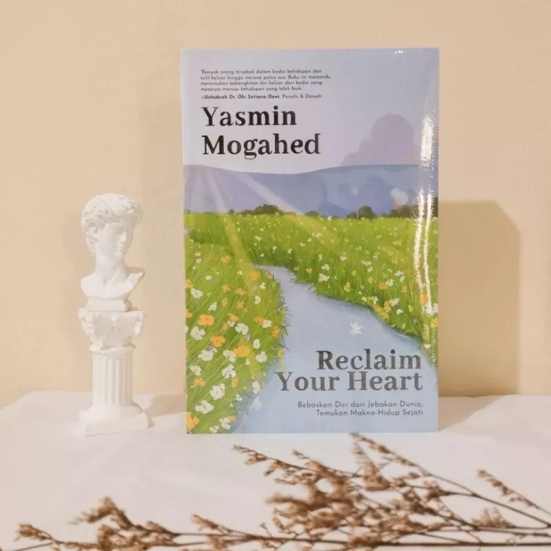 Jual Reclaim Your Heart-Yasmin Mogahed | Shopee Indonesia