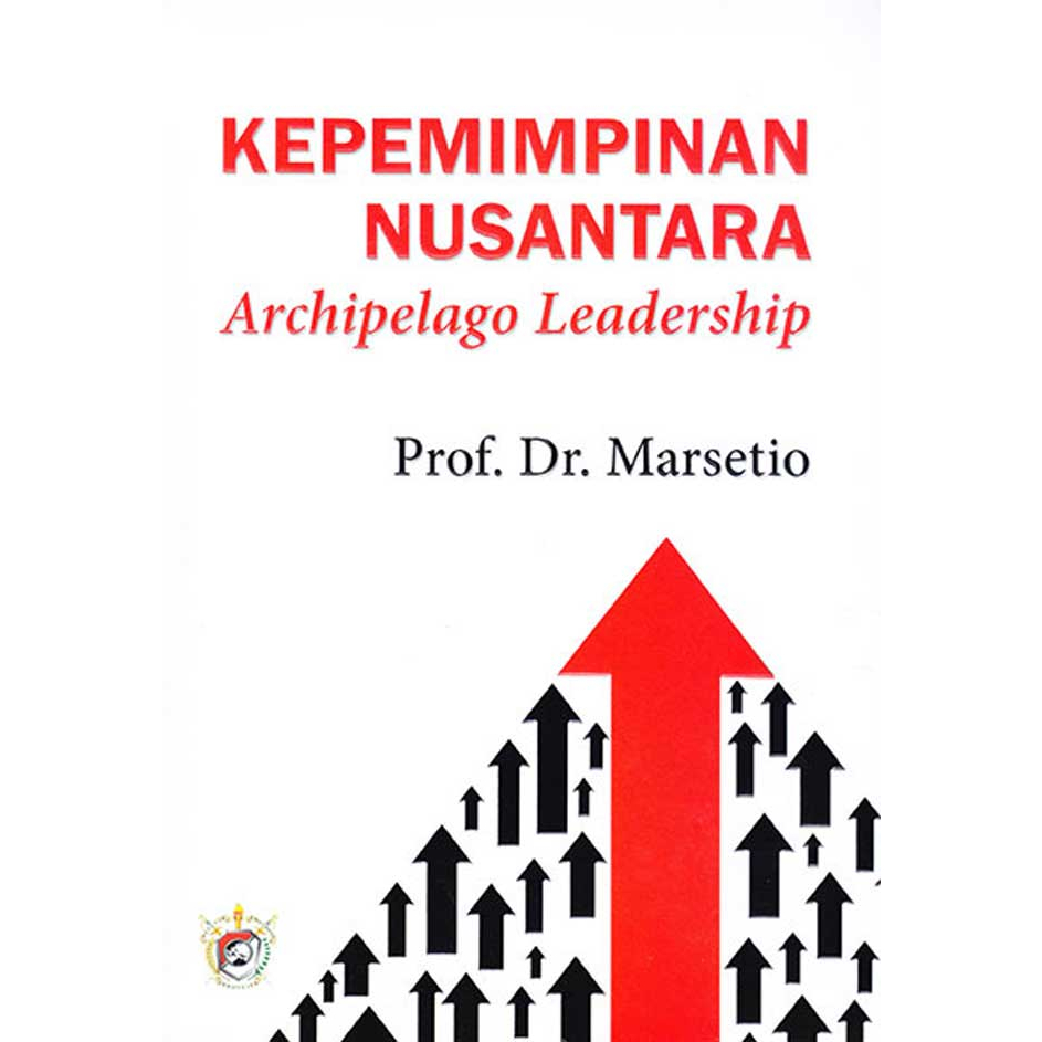 Jual BUKU KEPEMIMPINAN NUSANTARA ARCHIPELAGO LEADERSHIP (SOFT COVER ...