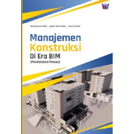 Jual Buku Teknik Sipil Manajemen Konstruksi Di Era BIM (Pendekatan ...