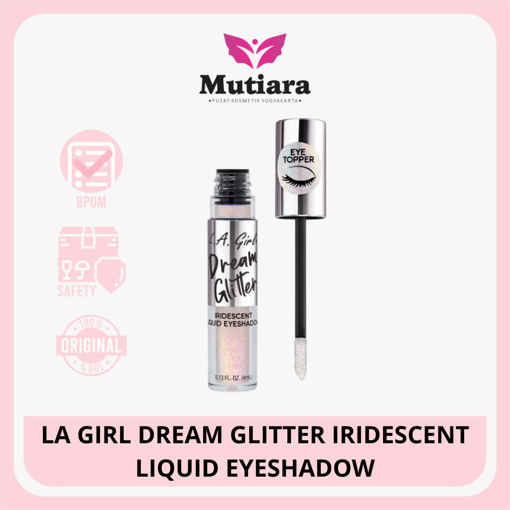 Jual LA GIRL DREAM GLITTER IRIDESCENT LIQUID EYESHADOW Shopee Indonesia