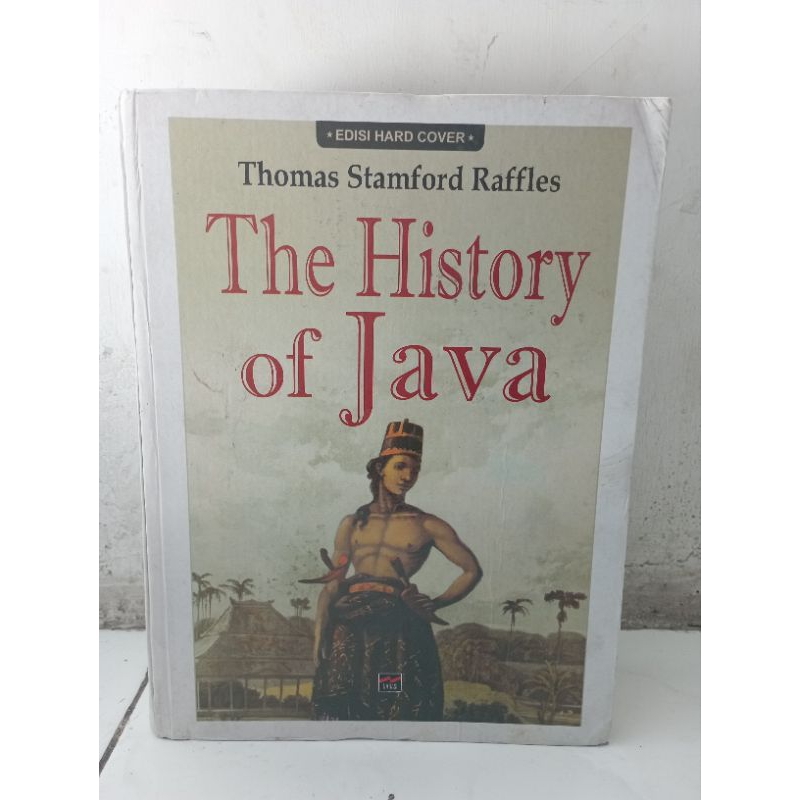The History Of Java Vol-I : Thomas Stamford Raffles – PBSNB