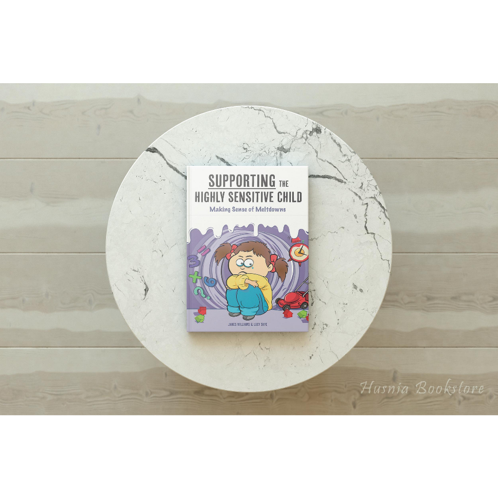 Jual Buku Supporting the Highly Sensitive Child (James Williams ...