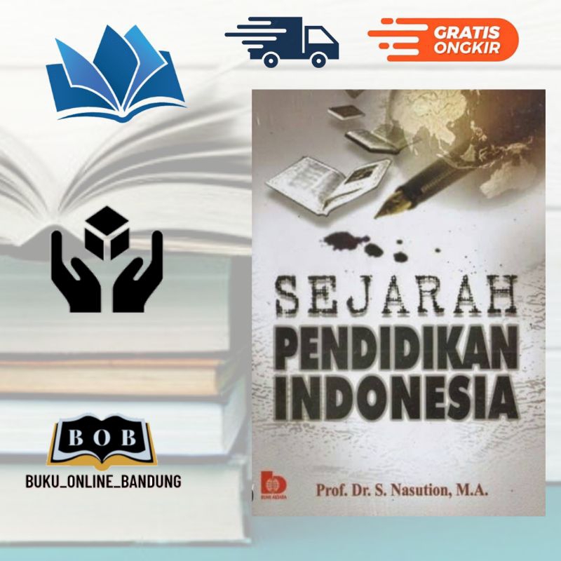 Jual Buku Sejarah Pendidikan Indonesia Nasution Bumi Aksara Shopee