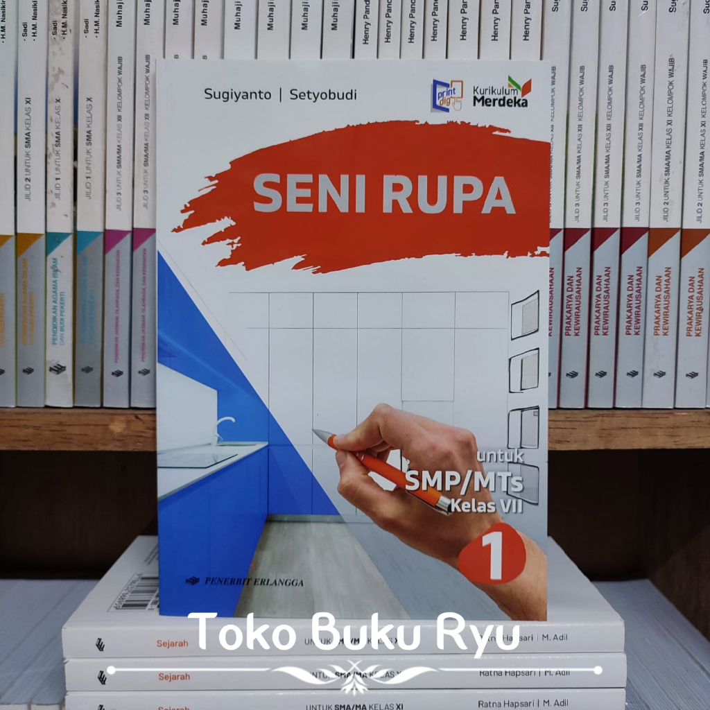Jual Buku Seni Rupa Kelas 1/7/VII SMP Kurikulum Merdeka Sugiyanto ...