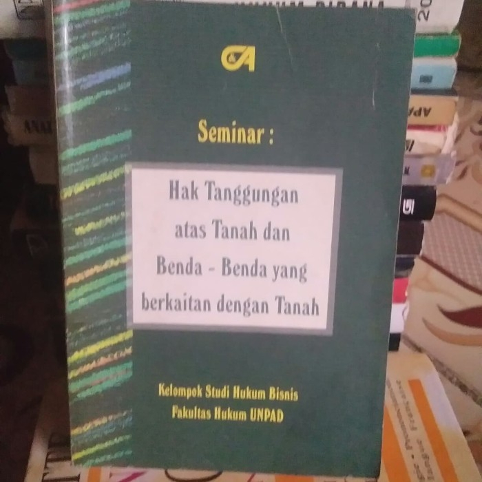 Jual Seminar Hak Tanggungan Atas Tanah Dan Benda Benda Yang Berkaitan