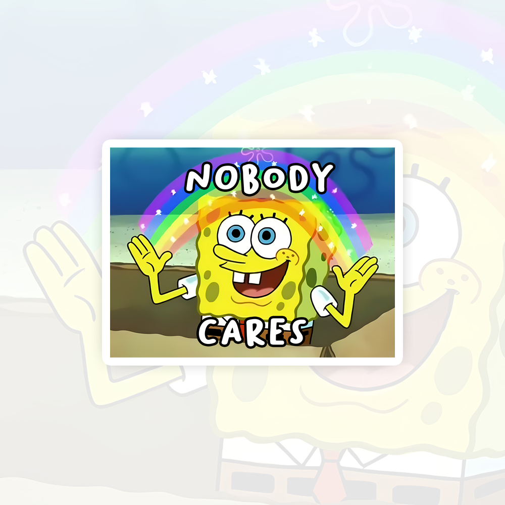 spongebob rainbow nobody cares