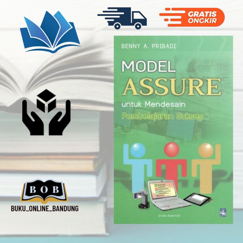 Jual Buku Model Assure Untuk Mendesain Pembelajaran Sukses Benny A Pribadi Shopee Indonesia 