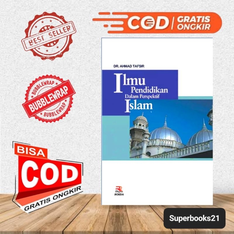 Jual Buku Ilmu Pendidikan Dalam Perspektif Islam - Prof. Dr. Ahmad ...