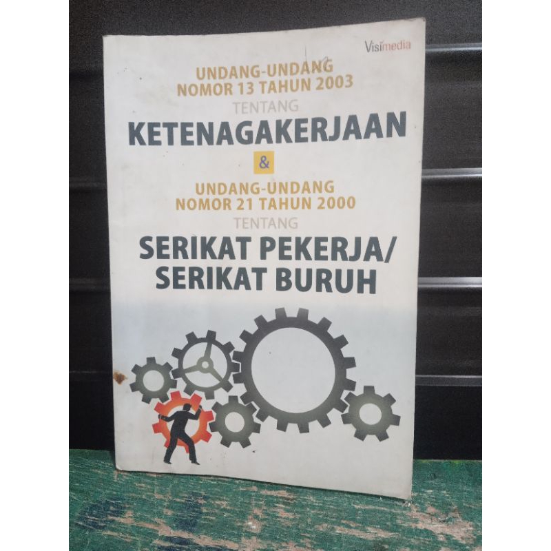 Jual Buku Undang Undang Nomor 13 Tahun 2003 Tentang Ketenagakerjaan