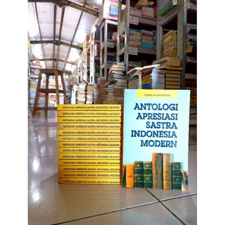 ( PROMO BUKU MURAH ORIGINAL ) BUKU SASTRA / ANTOLOGI APRESIASI SASTRA INDONESIA MODERN / KORRIE LAYUN RAMPAN / BEST SELLER / SEJARAH / SASTRA INDONESIA