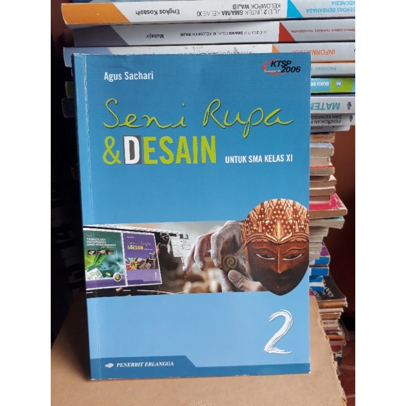 Jual BUKU SENI RUPA DAN DESAIN KELAS 11 - XI SMA KTSP 2006 | Shopee ...