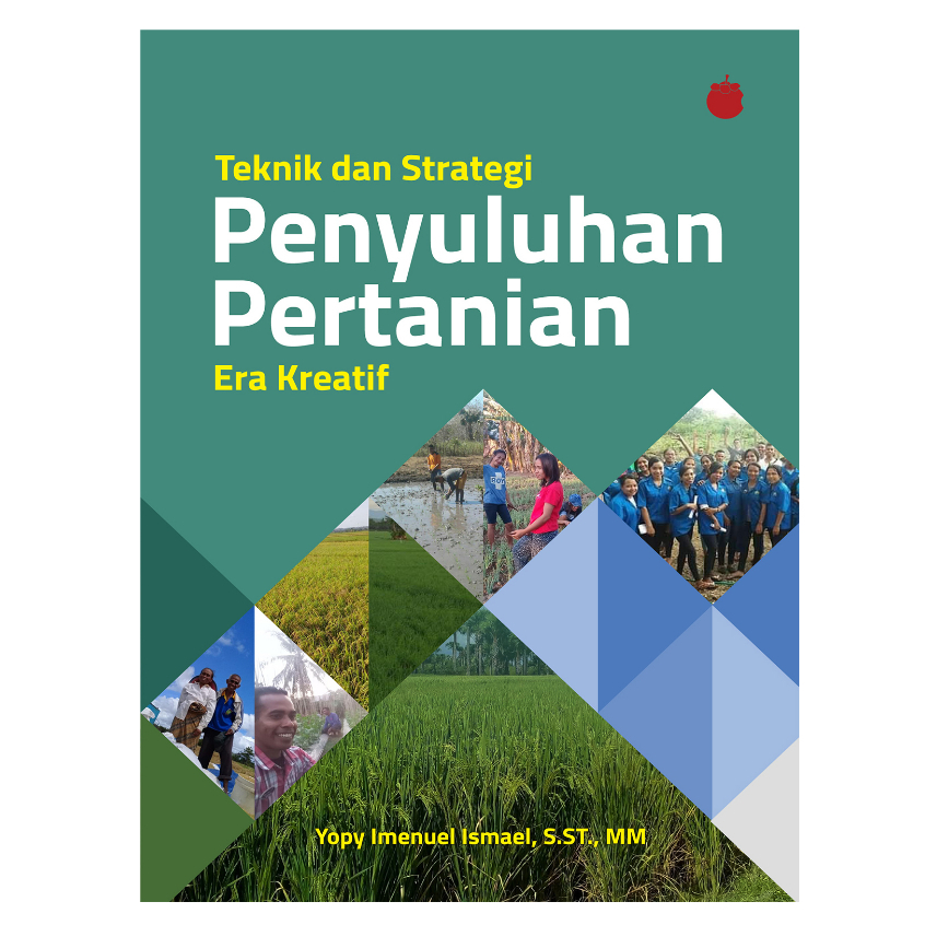 Jual Teknik Dan Strategi Penyuluhan Pertanian Era Kreatif Di Indonesia ...