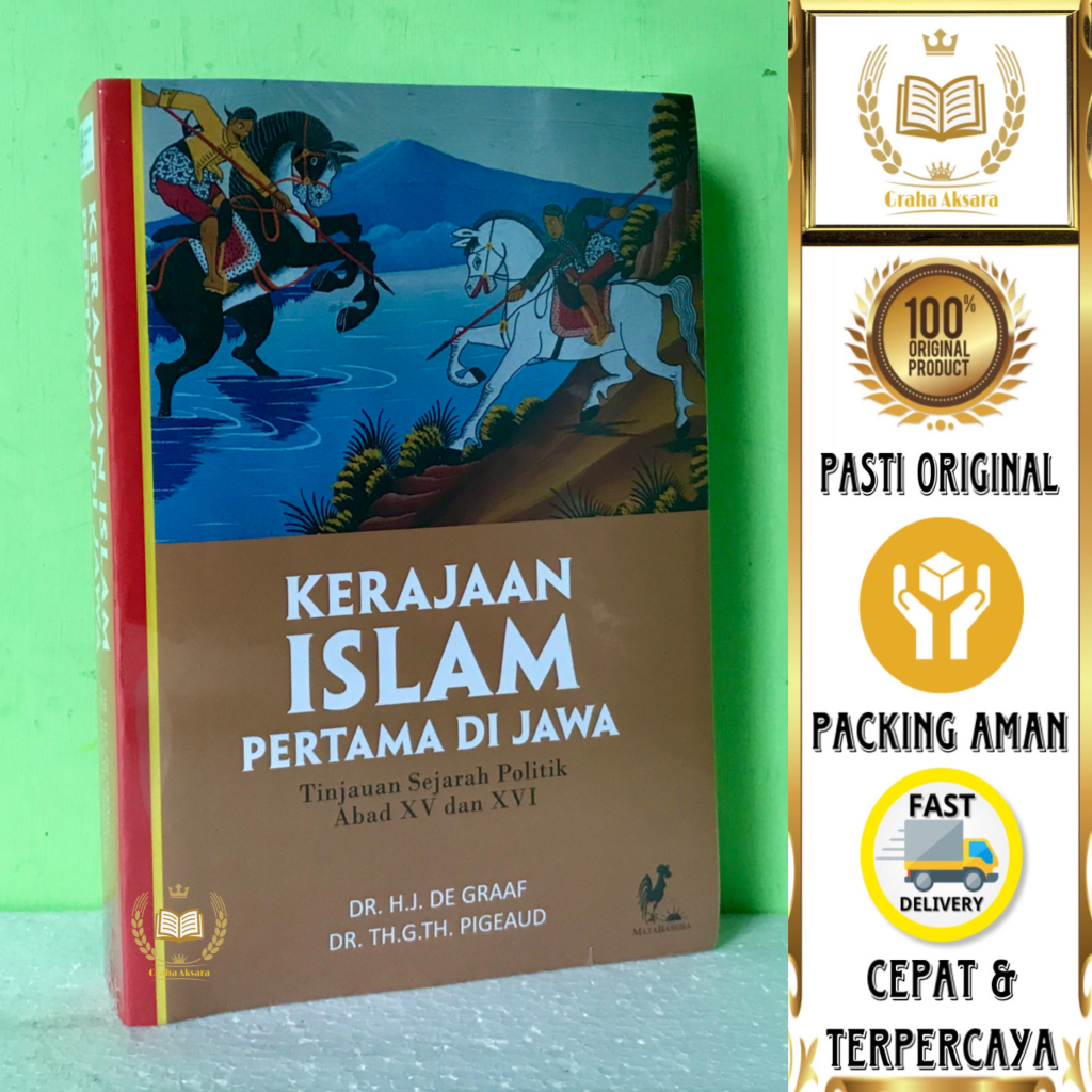 Jual Buku Kerajaan Islam Pertama Di Jawa - Tinjauan Sejarah Politik ...
