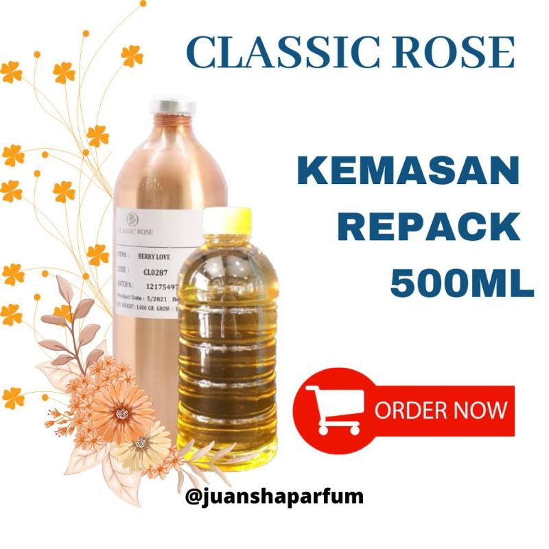 Jual Classic Rose Kemasan 500mili Repack Aroma Di Deskripsi Shopee Indonesia 5580