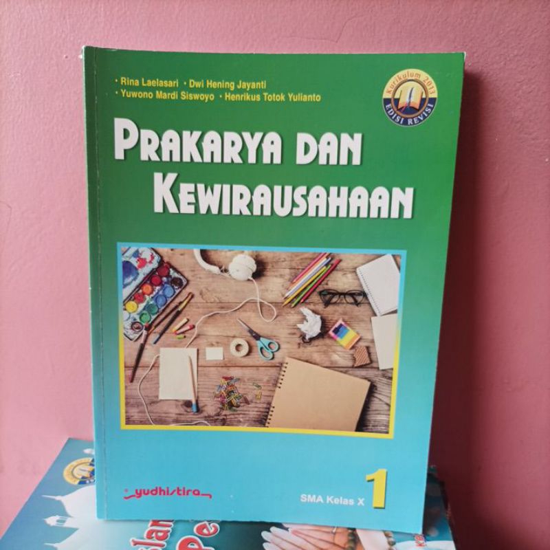 Jual Buku Prakarya Dan Kewirausahaan Kelas 10 X Kurikulum 2013 Edisi