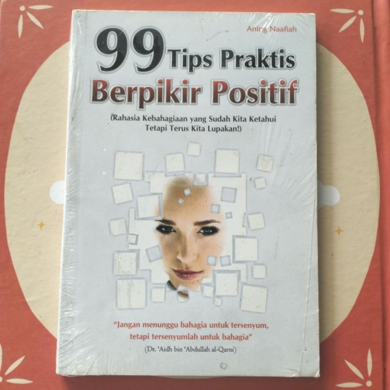 Jual Buku 99 TIPS PRAKTIS BERPIKIR POSITIF (Aning Naafiah) | Shopee ...