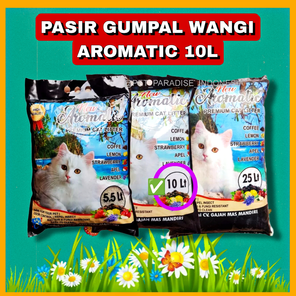 Jual PPI- Pasir Gumpal Wangi AROMATIC 10L Pasir Kucing Gumpal Wangi