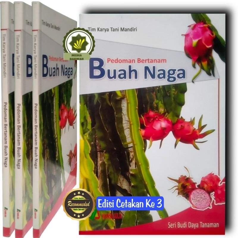 Jual Buku PEDOMAN BERTANAM BUAH NAGA Cara Praktis & Prospek Budidaya ...