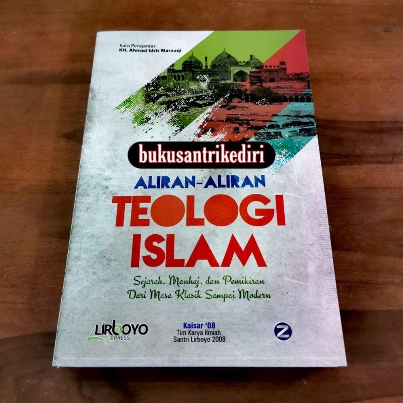 Jual Aliran Aliran Teologi Islam Sejarah Manhaj Dan Pemikiran Dari Masa Klasik Sampai Modern