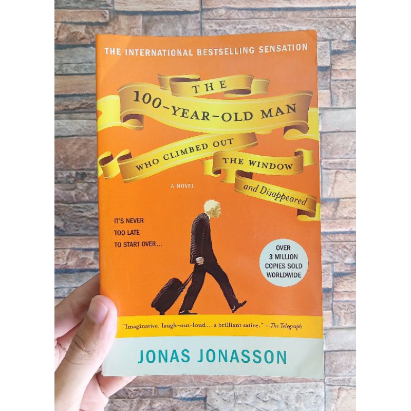 Jual The 100 Year Old Man Who Climbed Out the Window and Disappeared Jonas Jonasson (English