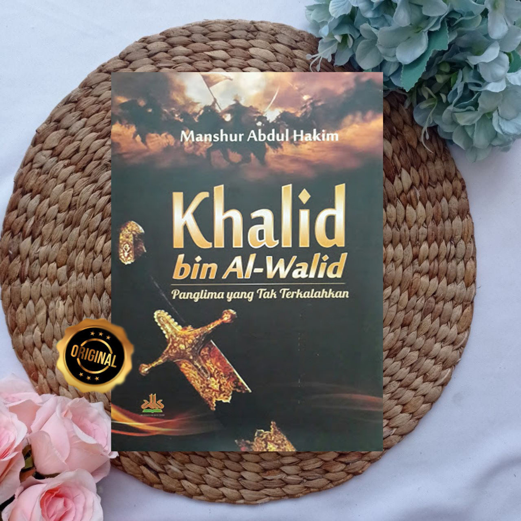 Jual Buku Khalid Bin Al-Walid Panglima Yang Tak Terkalahkan | Shopee ...