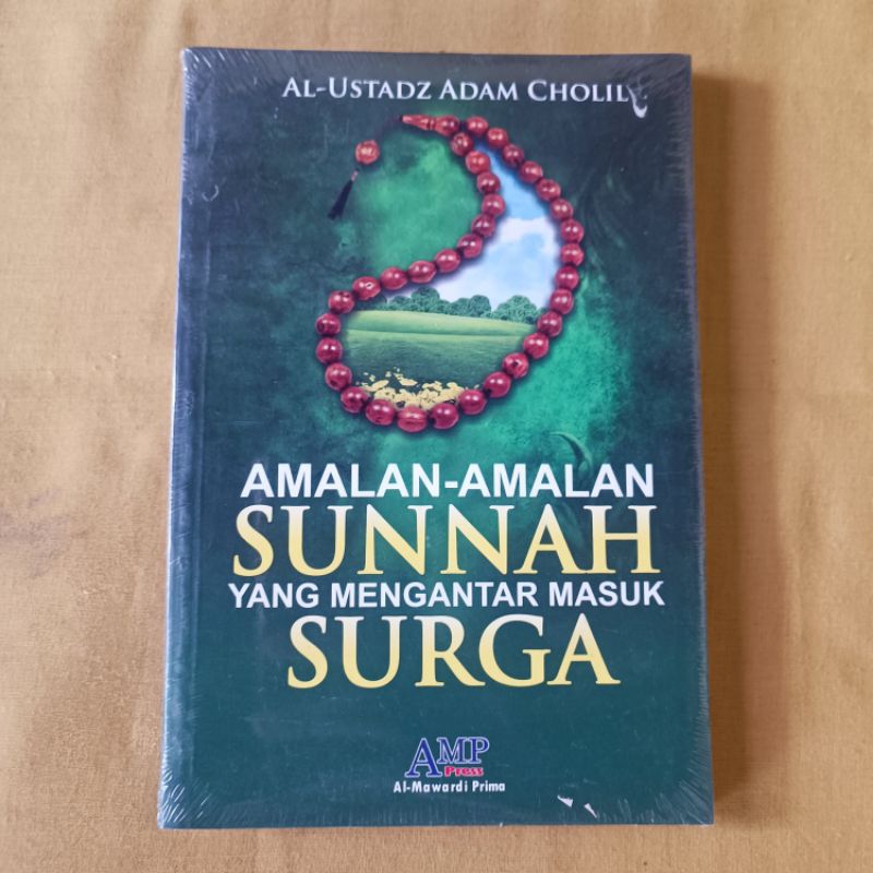 Jual Buku Amalan Amalan Sunnah Yang Mengantar Masuk Surga | Shopee ...