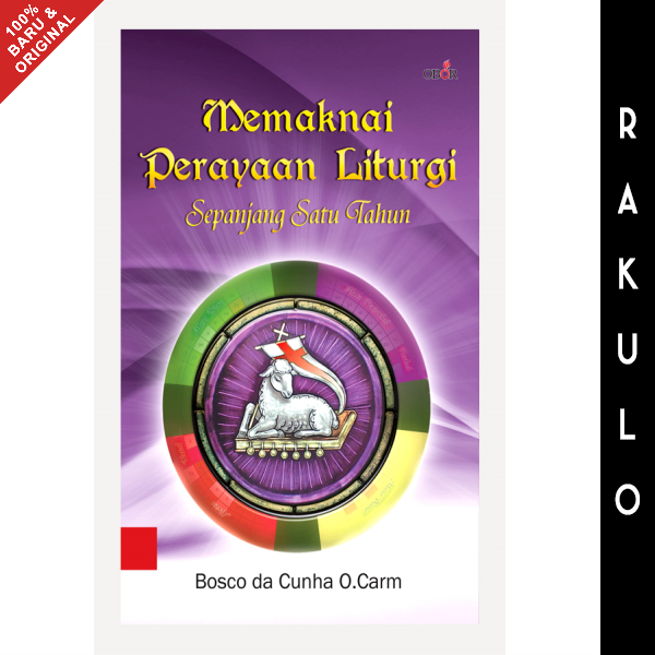 Jual Buku Memaknai Perayaan Liturgi - Sepanjang Satu Tahun | Shopee ...