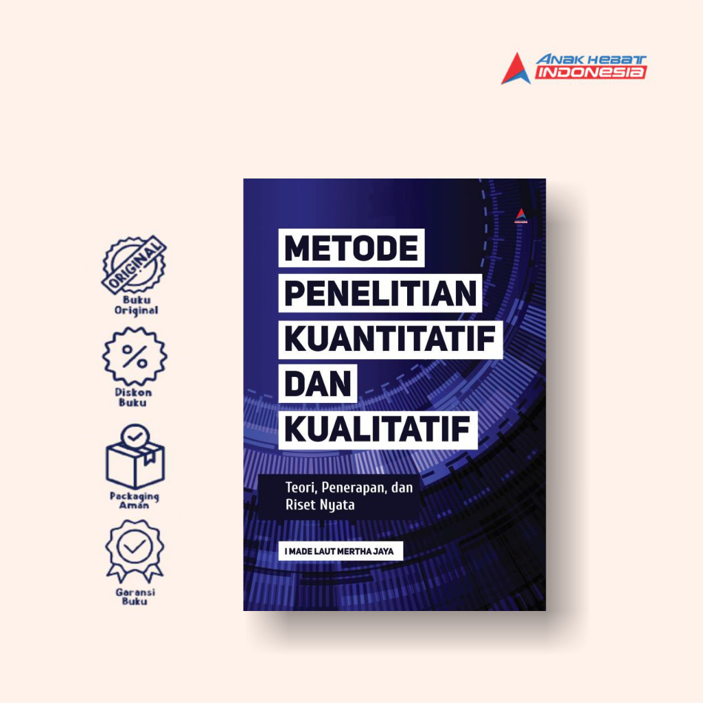 Jual Buku Metode Penelitian Kuantitatif Dan Kualitatif: Teori ...