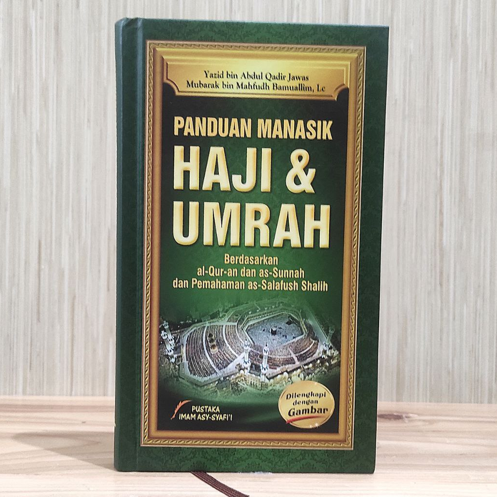 Jual Buku Panduan Manasik Haji Dan Umroh - Yazid Bin Abdul Qadir Jawas ...