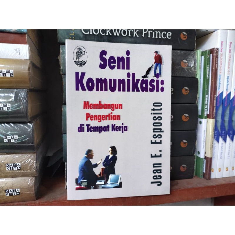 Jual BUKU SENI KOMUNIKASI MEMBANGUN PENGERTIAN DI TEMPAT KERJA ORIGINAL ...