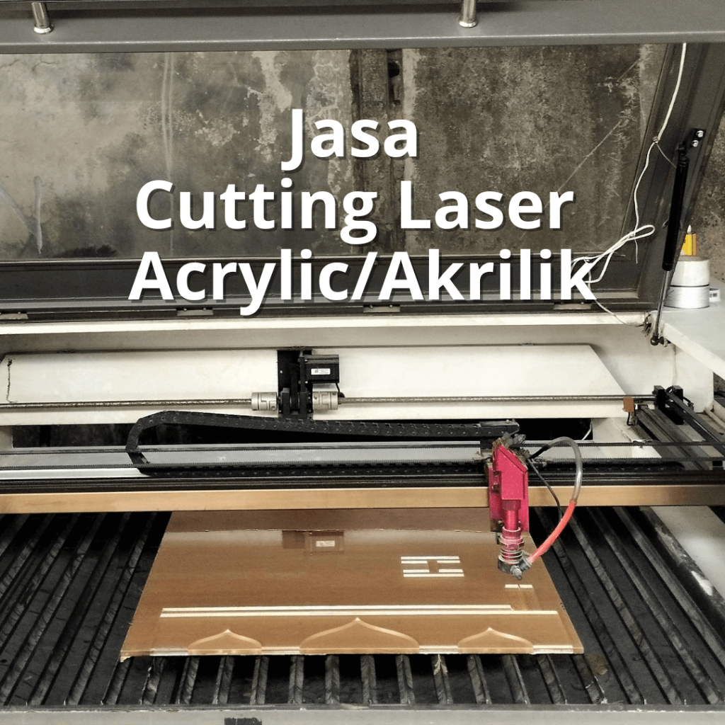Jual Laser Cutting Acrylic Laser Cutting Akrilik Laser Cutting CO2