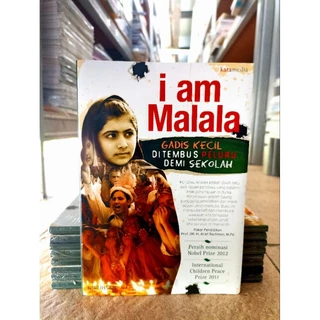 ( PROMO BUKU MURAH ORIGINAL ) NOVEL SEJARAH / SASTRA / I am Malala (Gadis Kecil Di Tembus Peluru Demi Sekolah) - Nur Ihsan / BIOGRAFI SEJARAH / SEJARAH JAWA / NOVEL SASTRA / NOVEL SEJARAH