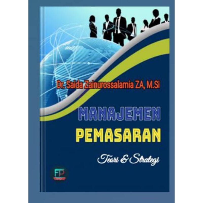 Jual Manajemen Pemasaran Teori & Strategi By Dr. Saida Zainurossalamia ...