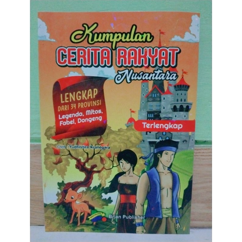 Jual Kumpulan Cerita Rakyat Nusantara Lengkap 34 Propinsi (Legenda ...