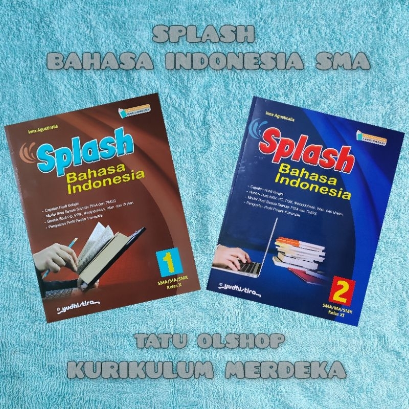 Jual Buku Kurikulum Merdeka Splash Bahasa Indonesia SMA Kelas 10 11 X ...