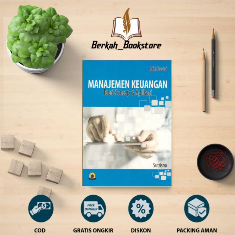 Jual MANAJEMEN KEUANGAN-TEORI KONSEP & APLIKASI EDISI REVISI SUTRISNO ...