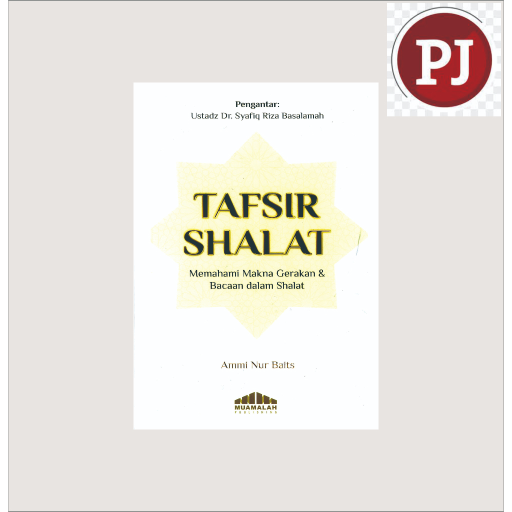 Jual Tafsir Shalat Memahami Makna Gerakan Dan Bacaan Dalam Shalat ...