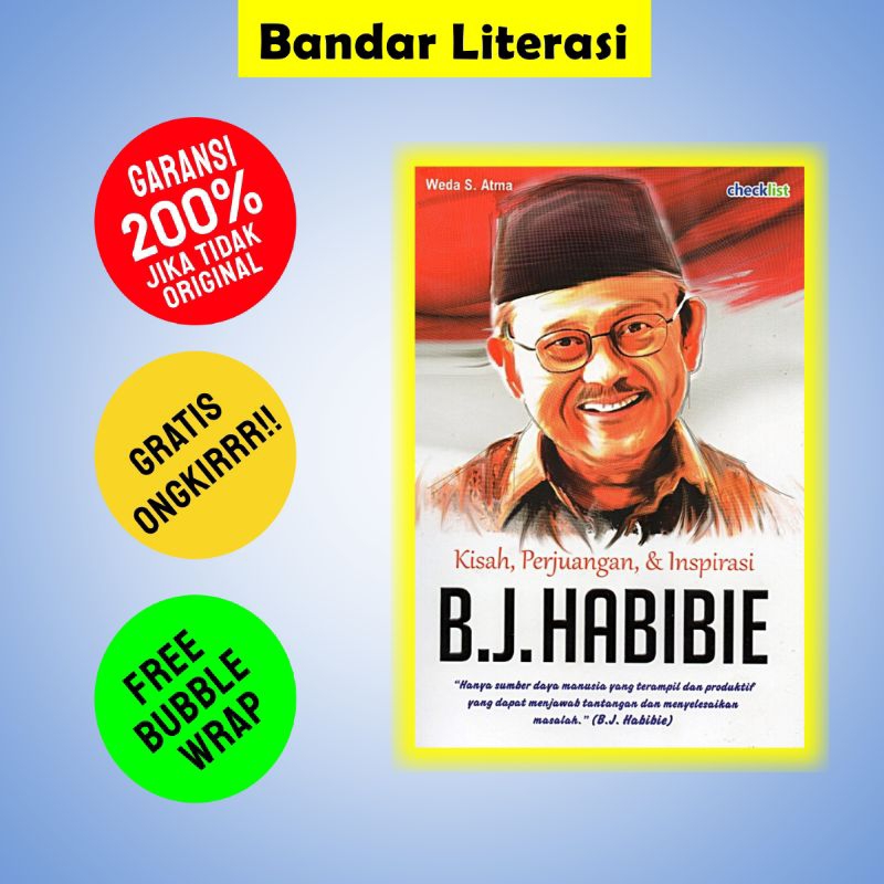 Jual Buku Kisah, Perjuangan & Inspirasi B.J Habibie Original Karya Weda ...