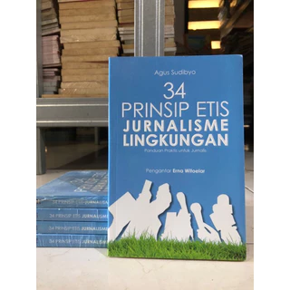 ( PROMO BUKU MURAH ORIGINAL ) BUKU MOTIVASI / BUKU PENGEMBANGAN DIRI / 34 PRINSIP ETIS JURNALISME LINGKUNGAN - Agus Sudibyo